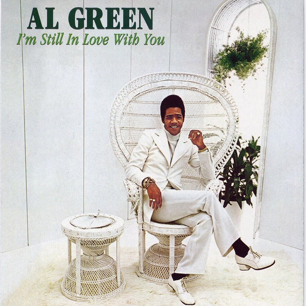 the album cover for Al Green - I'm Still In Love With You [180 Gram]