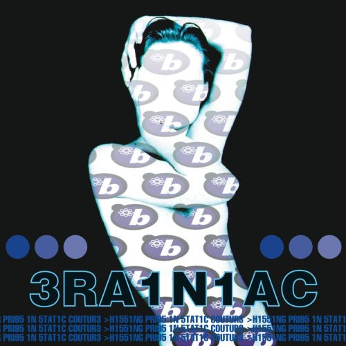 the album cover for Brainiac - Hissing Prigs in Static Couture