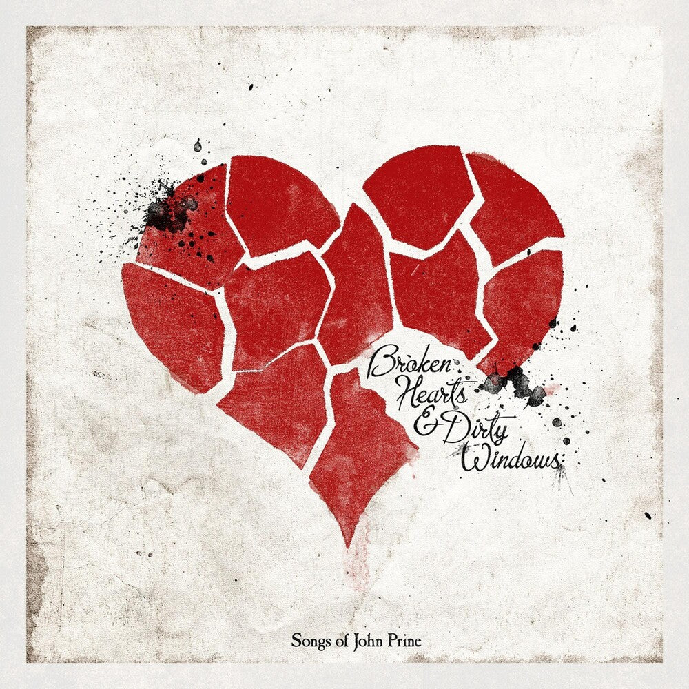 the album cover for Broken Hearts & Dirty Windows Songs Of - Broken Hearts & Dirty Windows: Songs of John Prine