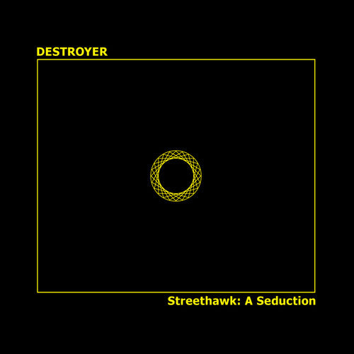 the album cover for Destroyer - Streethawk: A Seduction [LP]