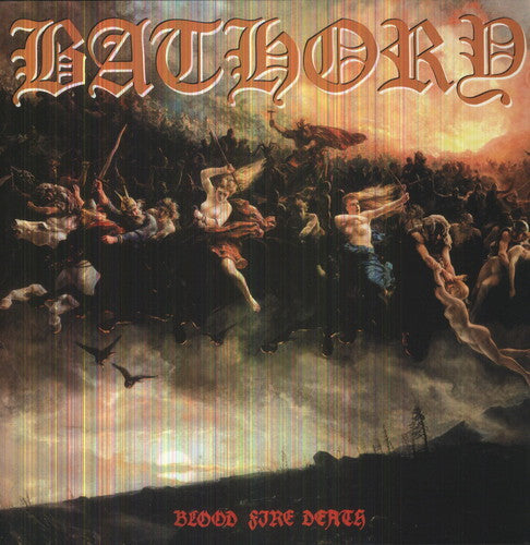 the album cover for Bathory - Blood Fire Death [Import]