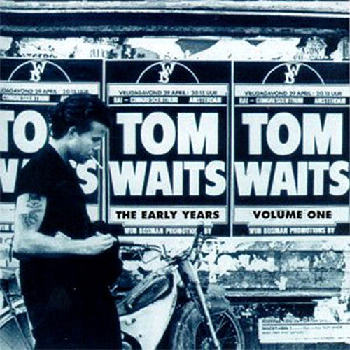 the album cover for Tom Waits - The Early Years, Vol. 1
