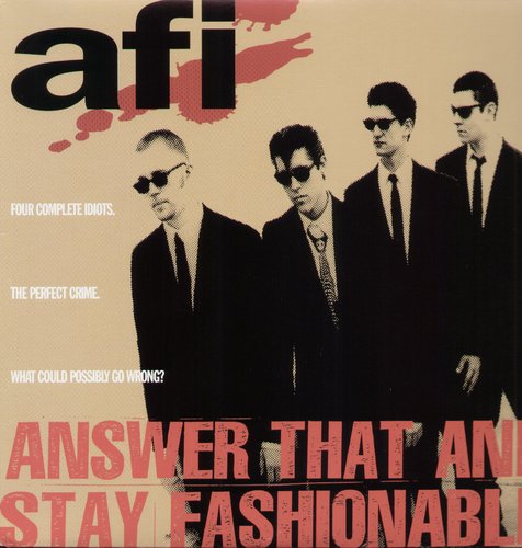 the album cover for AFI - Answer That and Stay Fashionable