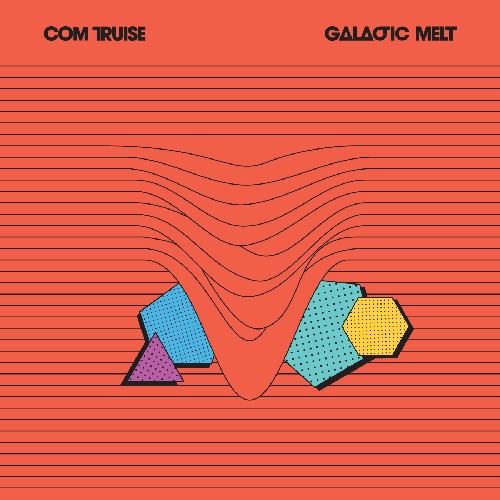 the album cover for Com Truise - Galactic Melt [Vinyl]
