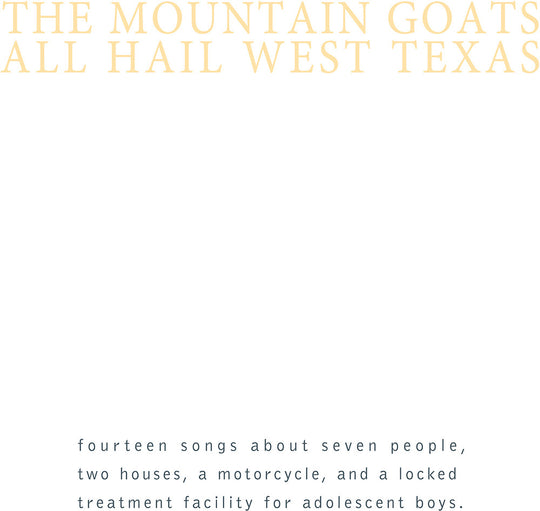 the album cover for The Mountain Goats - All Hail West Texas [Download Included]