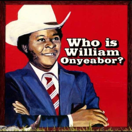 the album cover for William Onyeabor - World Psychedelic Classics 5: Who Is William Onyeabor? [Vinyl]