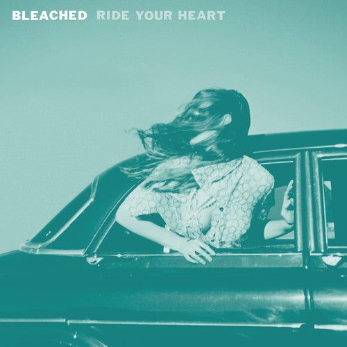the album cover for Bleached - Ride Your Heart [Vinyl]