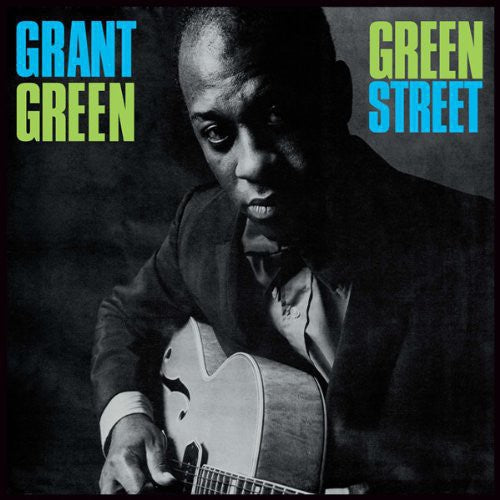 the album cover for Grant Green - Green Street [Import]