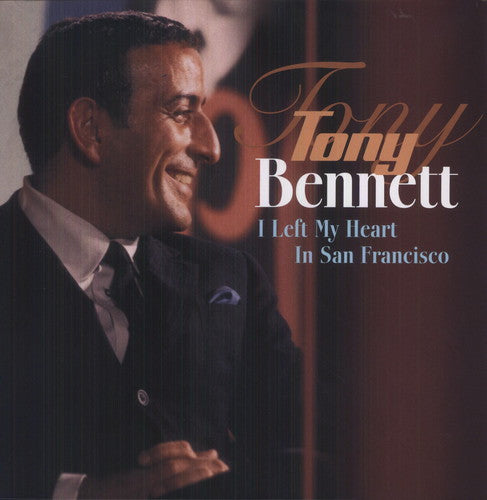 the album cover for Tony Bennett - I Left My Heart In San Francisco [Import]