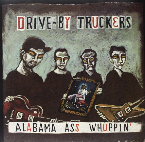the album cover for Drive-By Truckers - Alabama Ass Whuppin