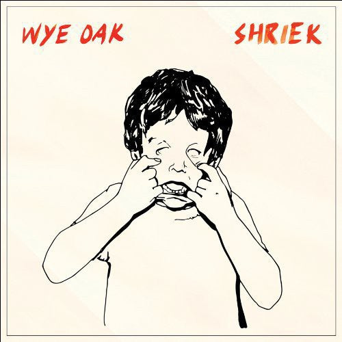 the album cover for Wye Oak - Shriek [Vinyl]