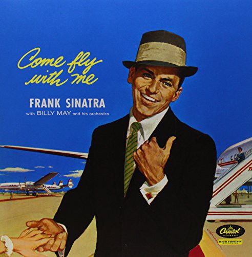 the album cover for Frank Sinatra - Come Fly With Me [Vinyl]