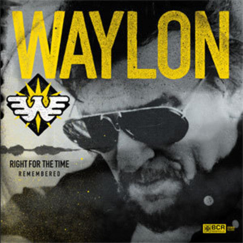the album cover for Waylon Jennings - Right For The Time (remembered)