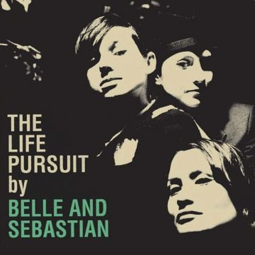 the album cover for Belle And Sebastian - Life Pursuit [Vinyl]