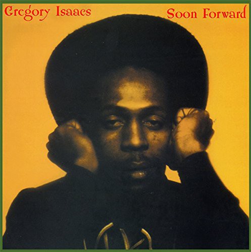 the album cover for Gregory Isaacs - Soon Forward