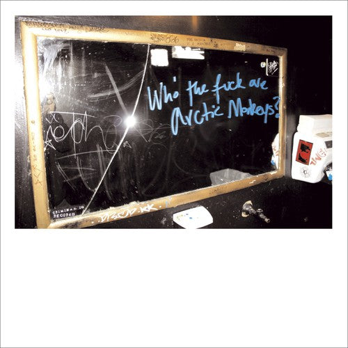 the album cover for Arctic Monkeys - Who The Fuck Are Arctic Monkeys [Download Included]