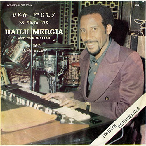 the album cover for Hailu Mergia & The Walias - Tche Belew [Vinyl]