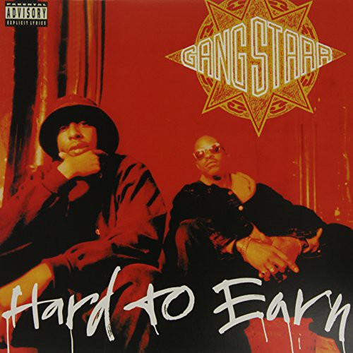 the album cover for Gang Starr - Hard to Earn