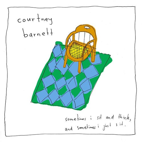 the album cover for Courtney Barnett - Sometimes I Sit And Think, And Sometimes I Just Sit [Vinyl]