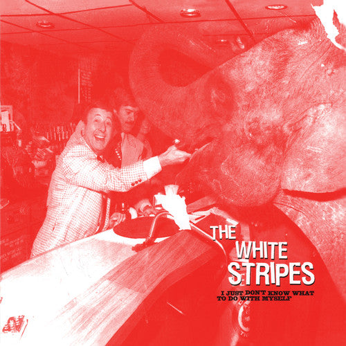 the album cover for The White Stripes - I Just Don't Know What To Do With Myself [Remastered Vinyl Single]