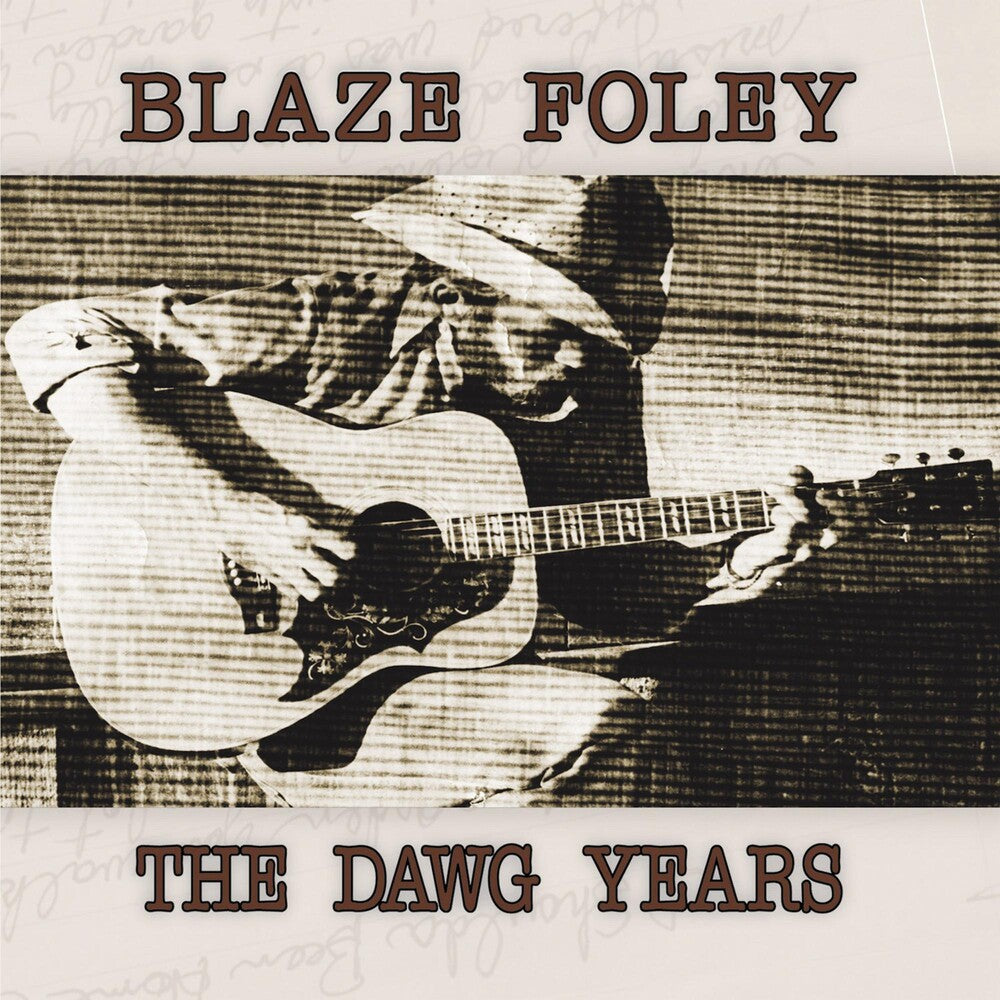 the album cover for Blaze Foley - The Dawg Years [Vinyl]