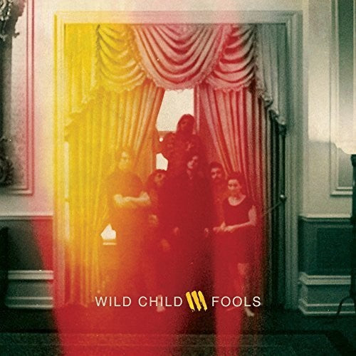 the album cover for Wild Child - Fools [Vinyl]