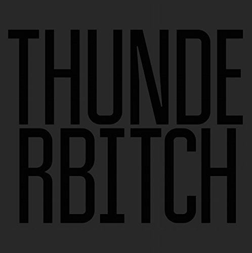 the album cover for Thunderbitch - Thunderbitch [Indie Exclusive Limited Edition Vinyl]