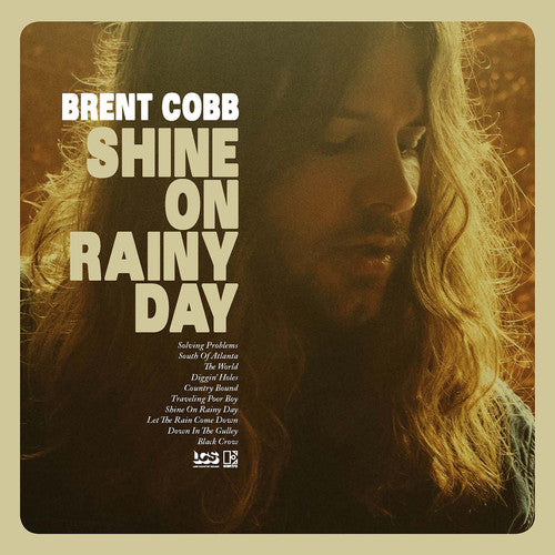 the album cover for Brent Cobb - Shine On Rainy Day [Vinyl +CD]