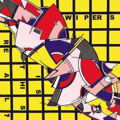 the album cover for Wipers - Is This Real?