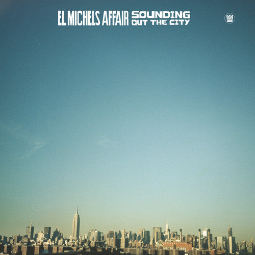 the album cover for El Michels Affair - Sounding Out In The City