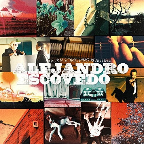 the album cover for Alejandro Escovedo - Burn Something Beautiful [2 LP]