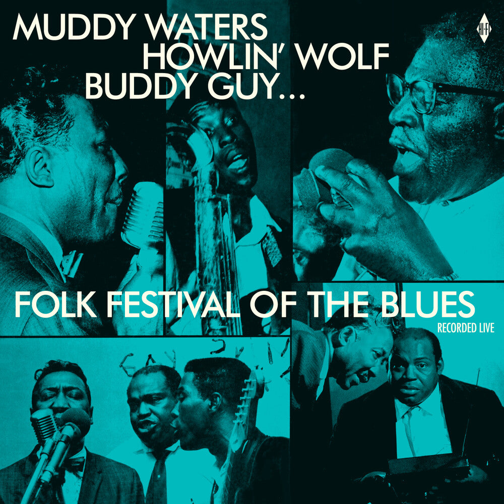 the album cover for Folk Festival Of The Blues With Muddy Waters / Var - Folk Festival Of The Blues With Muddy Waters, Howlin Wolf, Buddy Guy, Sonny Boy Williamson, Willie Dixon / Various