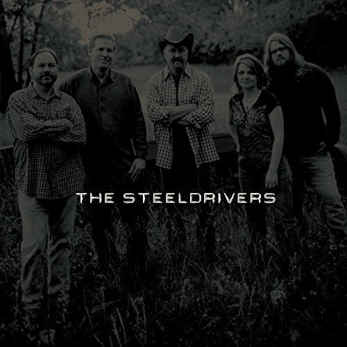 the album cover for The SteelDrivers - The SteelDrivers [LP]