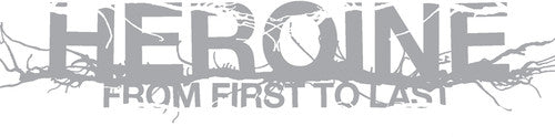 the album cover for From First To Last - Heroine [LP]