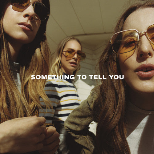 the album cover for HAIM - Something To Tell You [LP]