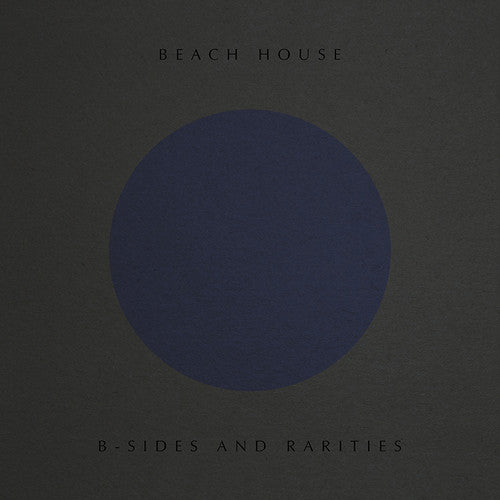 the album cover for Beach House - B-sides And Rarities [LP]