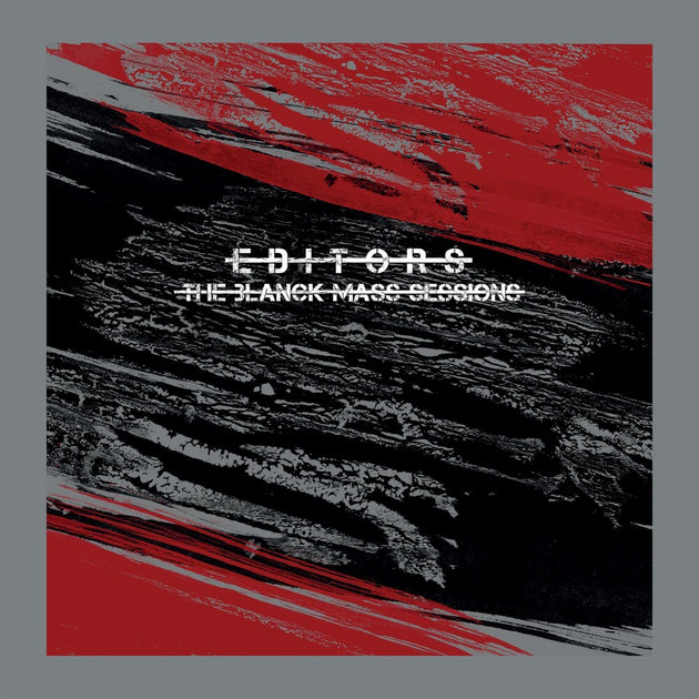 the album cover for Editors - The Blanck Mass Sessions [RSD 2019]