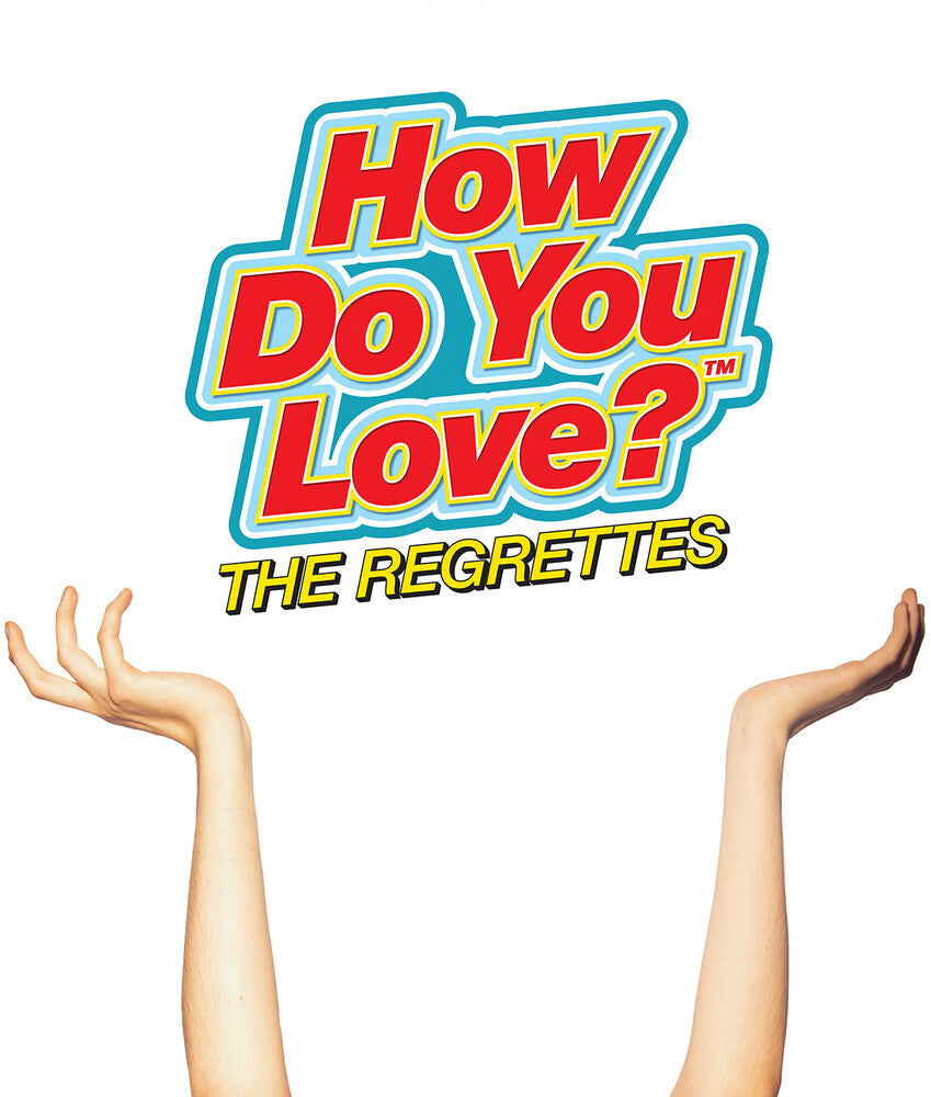 the album cover for The Regrettes - How Do You Love? [LP]