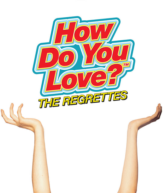 the album cover for The Regrettes - How Do You Love? [LP]