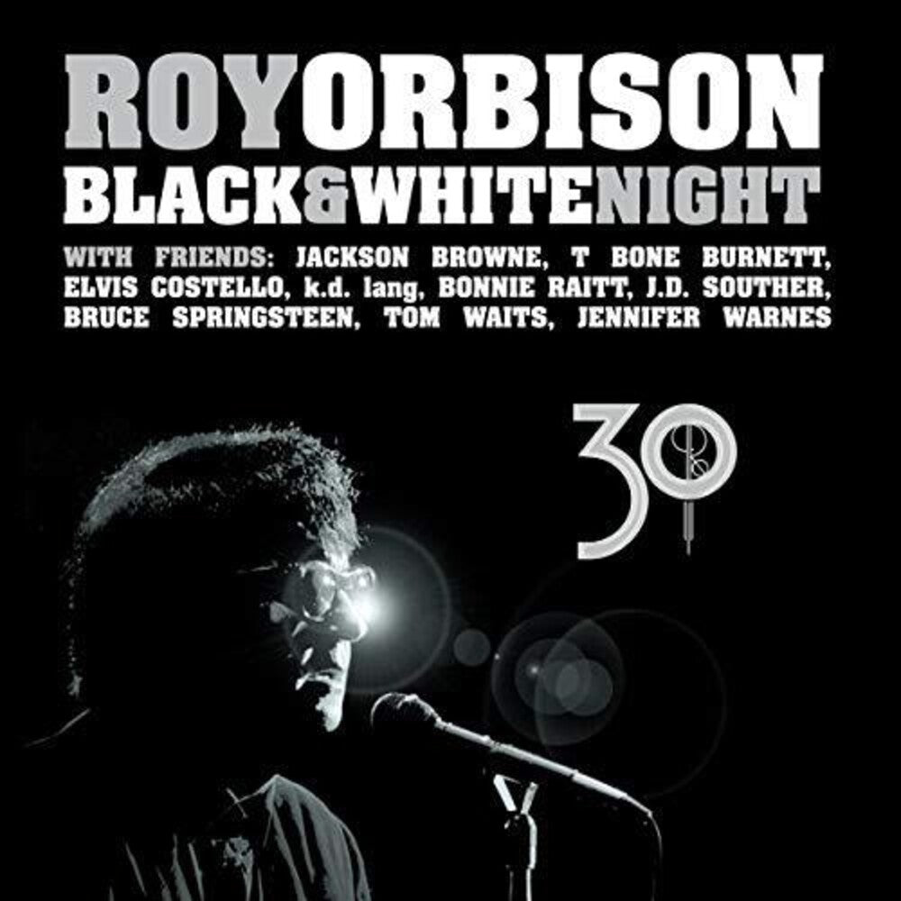 the album cover for Roy Orbison - Black & White Night 30