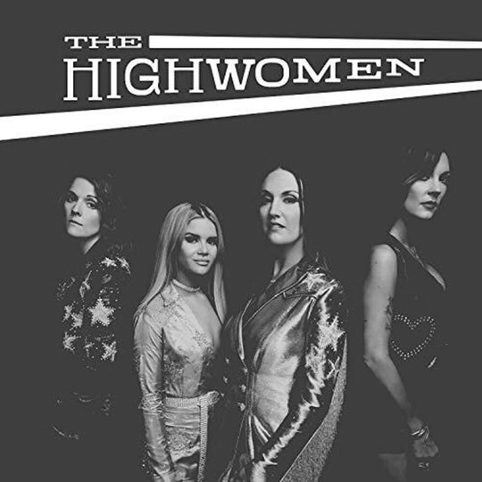 the album cover for The Highwomen - The Highwomen [2P w/Etched Design]