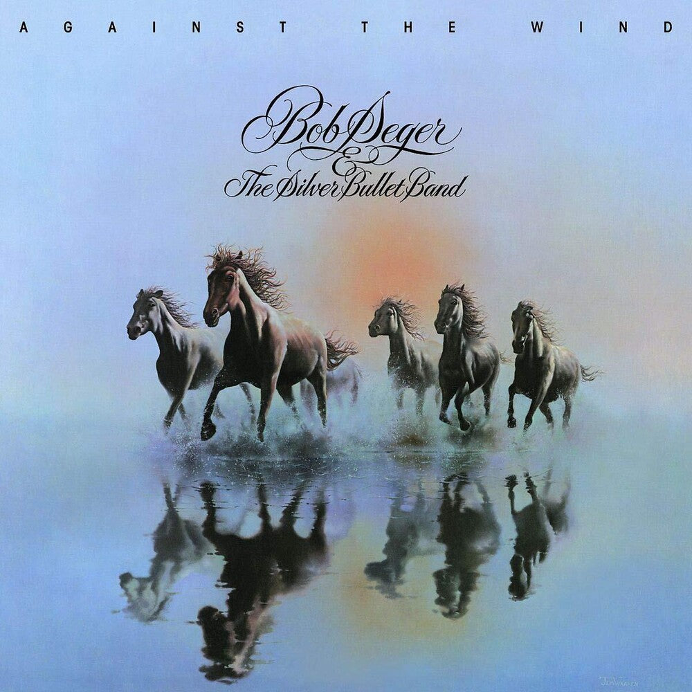 the album cover for Bob Seger & The Silver Bullet Band - Against The Wind [LP]