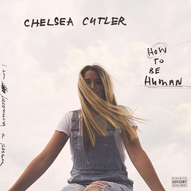 the album cover for Chelsea Cutler - How To Be Human [2LP]
