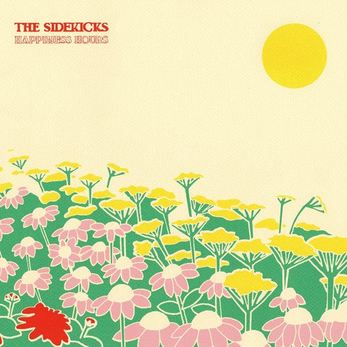 the album cover for The Sidekicks - Happiness Hours [LP]
