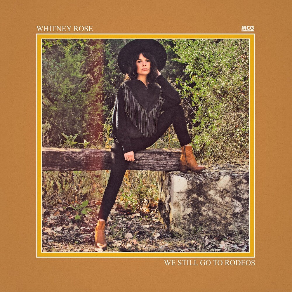 the album cover for Whitney Rose - We Still Go To Rodeos [LP]
