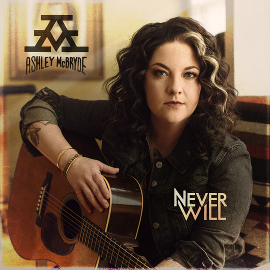 the album cover for Ashley McBryde - Never Will [LP]