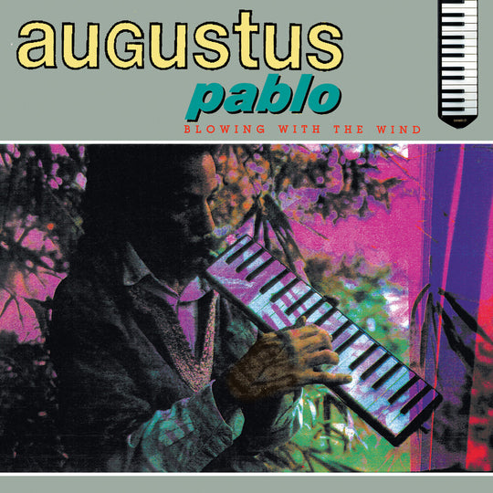 the album cover for Augustus Pablo - Blowing With The Wind