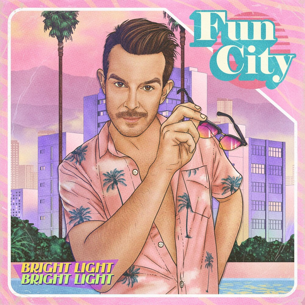 the album cover for Bright Light Bright Light - Fun City [Indie Exclusive Limited Edition LP]