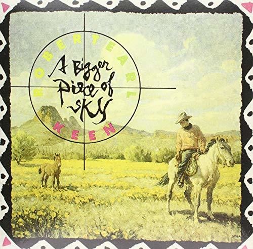 the album cover for Robert Earl Keen - Bigger Piece Of Sky