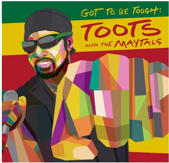 the album cover for Toots & The Maytals - Got To Be Tough [LP]